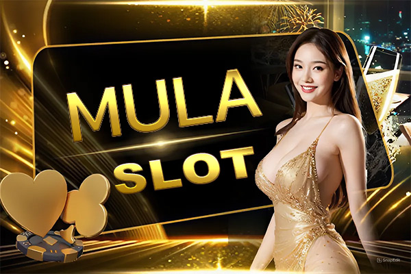 MULA SLOT